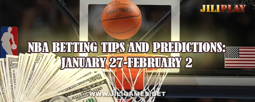 NBA Betting Tips and Predictions: January 27-February 2